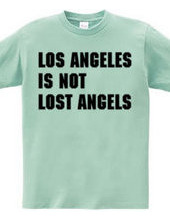 Los Angeles Is Not...