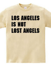 Los Angeles Is Not...