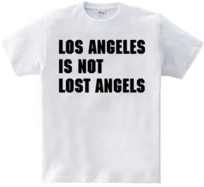 Los Angeles Is Not...