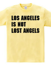 Los Angeles Is Not.