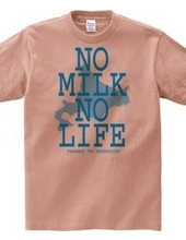 NO MILK NO LIFE