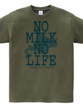 NO MILK NO LIFE