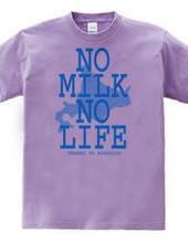 NO MILK NO LIFE