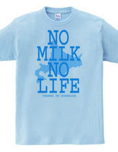 NO MILK NO LIFE