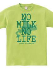 NO MILK NO LIFE