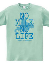 NO MILK NO LIFE