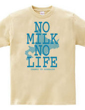 NO MILK NO LIFE