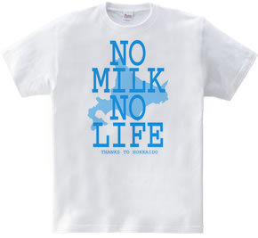 NO MILK NO LIFE