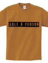 half a person