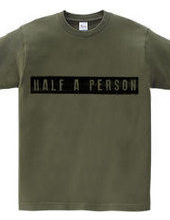 half a person