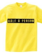 half a person