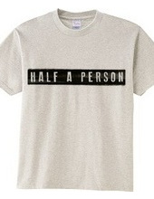 half a person