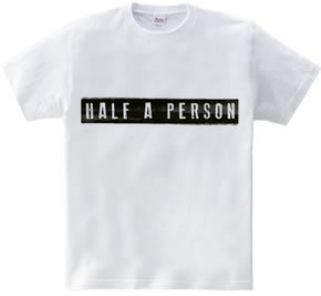 half a person