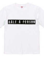 half a person