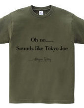 tokyo joe