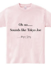 tokyo joe