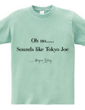 tokyo joe