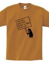 クマ 人生は一度だけ 楽しまなくちゃ 熊 動物メッセージイラスト