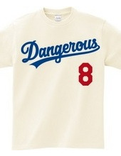 # 8 dangerous