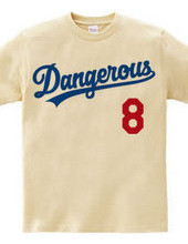 # 8 dangerous