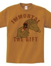 immortal the gift