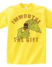 immortal the gift