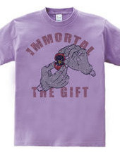 immortal the gift