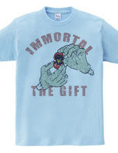 immortal the gift