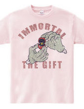 immortal the gift