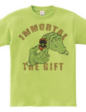 immortal the gift