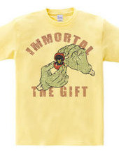 immortal the gift