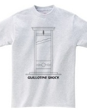 Guillotine shock