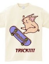 TRICK!!!!