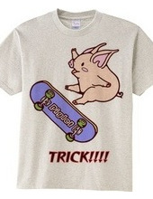 TRICK!!!!