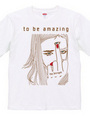 to be amazing_A