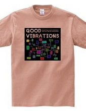 GOOD VIBRATIONS #2