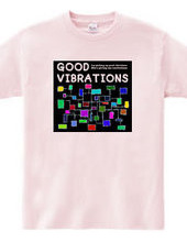 GOOD VIBRATIONS #2