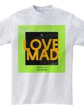 LOVE AND MAD green