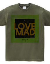 LOVE AND MAD green