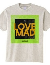 LOVE AND MAD green