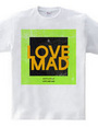 LOVE AND MAD green