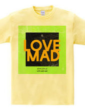 LOVE AND MAD green