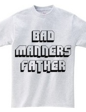 Bad manners father