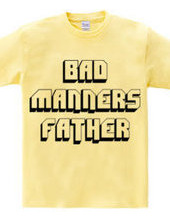 Bad manners father