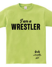 I am a WRESTLER