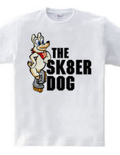 THE SK8ER DOG