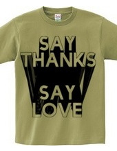 SAY THANKS SAY LOVE