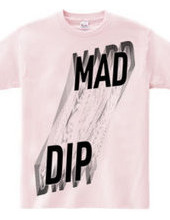 MAD DIP