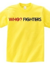 Who? Fighters