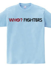 Who? Fighters